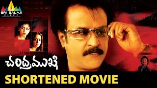 Chandramukhi Shortened Movie  Rajinikanth Jyothika Nayanthara  Sri Balaji Video [upl. by Friedrick]