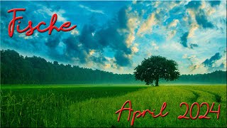 ♓ Fische  April 2024 ♓  Mut zur Wahrheit [upl. by Jaan]