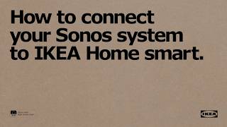 How to verbind je Sonossysteem met IKEA Home smart  IKEA Nederland [upl. by Jaquenette]