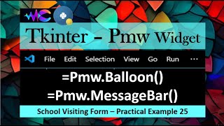 25 Balloon amp MessageBar👌  Python Tkinter amp Pmw Widget  Practical Tutorial [upl. by Scheers]