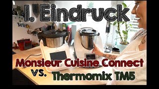 Unboxing amp 1 Eindruck  Monsieur Cuisine Connect vs Thermomix® TM5 [upl. by Kulseth]