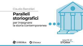 Paralleli storiografici per insegnare la storia contemporanea [upl. by Eillah359]