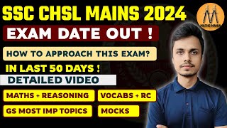 SSC CHSL MAINS 2024 EXAM DATE OUT  COMPLETE STRATEGY  MATHS MANIA [upl. by Tallie]