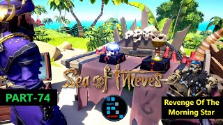 SEA OF THIEVES  REVENGE OF THE MORNINGSTAR TALL TALE 2 [upl. by Mackintosh728]