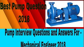 Top Pump Interview Questions And Answers For  Mechanical Engineer 2018 Part1 tech mecha [upl. by Mccandless39]