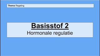 Havo 4  Regeling  Basisstof 2 Hormonale regulatie [upl. by Naimed]