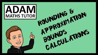 GCSE Rounding amp Approximation Bounds Calculations  Adam Maths Tutor [upl. by Melville]