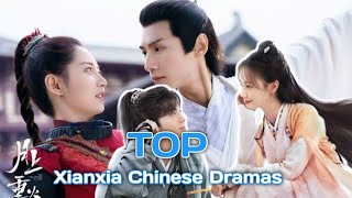 Top 10 Xianxia Chinese Dramas You Cant Miss [upl. by Krasnoff]