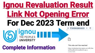 Ignou Revaluation Result Dec 2023  Link Not Opening Error [upl. by Swan787]