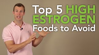 The Top 5 High Estrogen Foods to Avoid  Dr Josh Axe [upl. by Nesral]