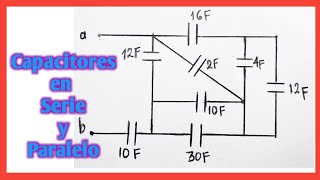 Capacitores en serie y paralelo [upl. by Eentruoc]