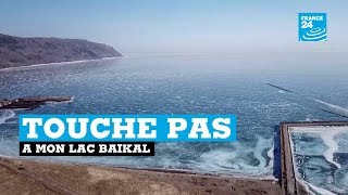 Touche pas à mon lac Baïkal en Russie [upl. by Lemert]