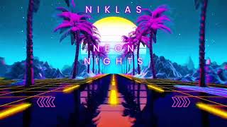 Niklas  NEON NIGHTS [upl. by Yrroc279]