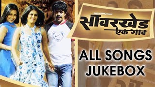 Savarkhed Ek Gaon  Audio Songs Jukebox  Ankush Choudhary Shreyas Talpade Upendra Limaye [upl. by Aicak]