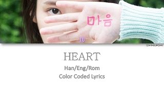 IU  HEART 마음 Color Coded HanRomEng [upl. by Purse]