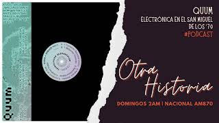 📚OtraHistoria  Quum electrónica experimental en el San Miguel de los 70 🇦🇷 [upl. by Pauline]