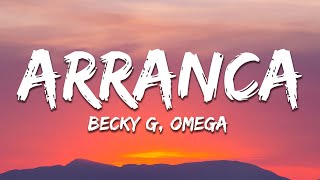 Becky G  Arranca LetraLyrics ft Omega [upl. by Pool882]