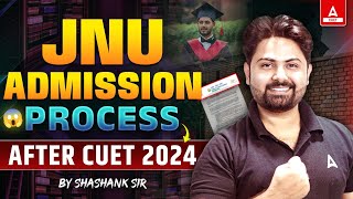 JNU Admission Process After CUET 2024 Exam 🎯 [upl. by Eedyaj306]