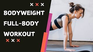 Bodyweight Full Body Workout [upl. by Aneleh]