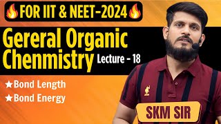 General Organic Chemistry  Lec  18  SKM Sir  Organic Chemistry  JEE Mains amp Advanced [upl. by Petty]