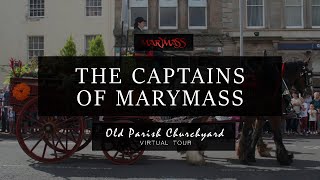 The Captains of Marymass  Irvine Old Parish Churchyard Virtual Tour  Marymass 2020 [upl. by Zeculon747]