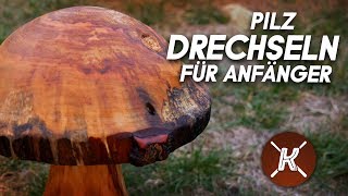 Pilz drechseln  Drechseln für Anfänger [upl. by Akedijn595]