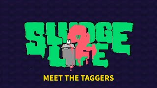 Meet The Taggers  SLUDGE LIFE 2  Out June 27 [upl. by Cired386]