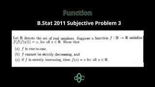 Function  BStat 2011 Problem 3  ISI Entrance  Cheenta ISICMI Entrance Program [upl. by Ahsyad]