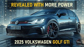 2025 VOLKSWAGEN GOLF GTI FIRST LOOK WHATS NEW FOR 2025 [upl. by Polky]