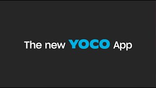 Welcome to the New Yoco App [upl. by Harwill]