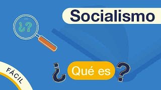 ¿Qué es el SOCIALISMO  Explicado FÁCIL 🎓 [upl. by Nnyw688]