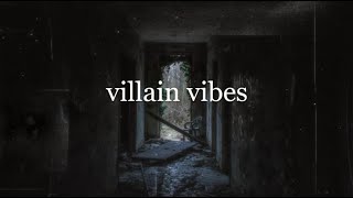 villain vibes  a playlist [upl. by Giliana]