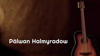 Pälwan Halmyradow Aý läläm Gitara aýdymy [upl. by Ahsiekal]