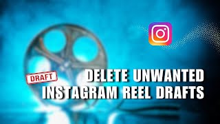 Free Up Space Delete Unwanted Instagram Reel Drafts [upl. by Gruber]