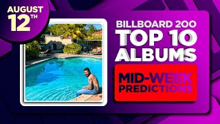 Billboard 200 Top 10 Albums  MIDWEEK PREDICTIONS  August 12th 2023 [upl. by Wynny141]