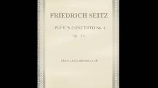 Friedrich Seitz  Violin Concerto No 4  1º amp 2º mov  Piano Accompaniment [upl. by Liagaba772]