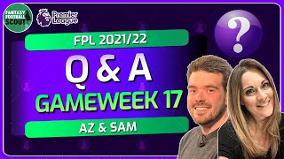 Gameweek 18  Q amp A With Az ffscoutaz and Sam FPLFamily  FPL 202122 [upl. by Manny]