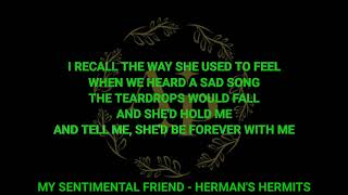 MY SENTIMENTAL FRIEND  HERMANS HERMITS KARAOKE [upl. by Aylad113]