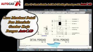 Cara Membuat Detail Dan Skala Gambar Kerja Dengan AutoCAD [upl. by Behka]