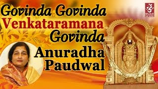 Govinda Govinda Venkataramana Govinda By Anuradha Paudwal [upl. by Dreyer]