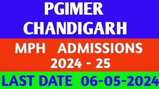 PGIMER CHANDIGARH  MPH  MASTER IN PUBLIC HEALTH ADMISSION 2024  LAST DATE 06052024 [upl. by Ahsimek]