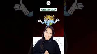 What is Green GDP  Explained  Economy shorts viral [upl. by Bard]