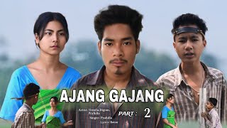 AJANG GAJANG  Part 2  Bodo Music Comedy Video  The Roton [upl. by Noxin]