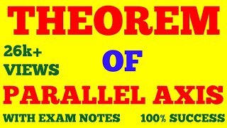 THEOREM OF PARALLEL AXIS  PARALLEL AXIS THEOREM  WITH EXAM NOTES [upl. by Ramas]