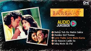 Barsaat Full Movie  Audio Jukebox  Bobby Deol Twinkle Khanna Nadeem Shravan  Bollywood Songs [upl. by Dao870]