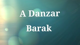 A Danzar  Barak Con Letra  Music Songs [upl. by Lyns]