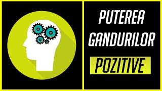 PUTEREA GANDURILOR POZITIVE [upl. by Dulcy]