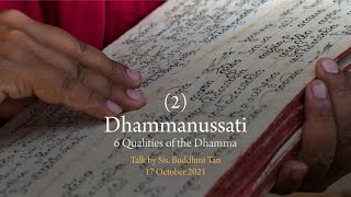 Dhammanussati 2 – Qualities of the Dhamma by Sis Buddhini Tan [upl. by Deckert]