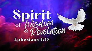 Spirit of wisdom and revelation  Ephesians 117 [upl. by Noyar849]