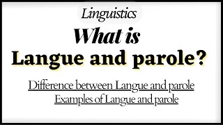 Langue and Parole Difference between Langue and ParoleExamples of Langue and Parole in Hindi [upl. by Kenric918]